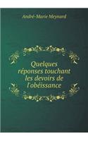 Quelques réponses touchant les devoirs de l'obéissance