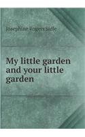 My Little Garden and Your Little Garden