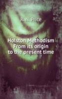 Holston Methodism From its origin to the present time