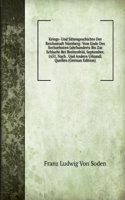 Kriegs- Und Sittengeschichte Der Reichsstadt Nurnberg: Vom Ende Des Sechzehnten Jahrhunderts Bis Zur Schlacht Bei Breitenfeld, September, 1631, Nach . Und Andern Urkundl. Quellen (German Edition)