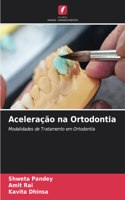 Aceleração na Ortodontia
