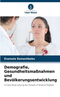 Demografie, Gesundheitsmaßnahmen und Bevölkerungsentwicklung