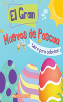 El Gran Huevos de Pascua Libro para colorear