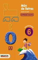 Mon de lletres 6: Quadern de treball d'expressio escrita