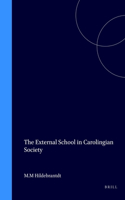 The External School in Carolingian Society