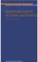 Introduction to Actuarial Mathematics