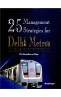 25 Management Strategies for Delhi Metros Success