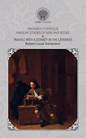 Virginibus Puerisque, Familiar Studies of Men and Books & Travels with a Donkey in the Cevennes