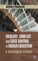 Ideology, Conflict and State Control in Higher Education