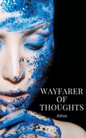 Wayfarer Of Thoughts