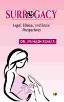 Surrogacy Legal, Ethical, And Social Perspectives