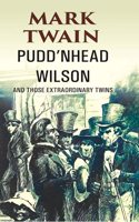 Puddâ€™nhead Wilson and those Extraordinary Twins [Hardcover]