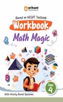 Arihant Based on NCERT Textbook Workbook Maths Magic Class 4 | With Activity Based Questions