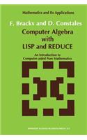Computer Algebra with LISP and Reduce