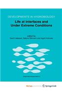 Life at Interfaces and Under Extreme Conditions