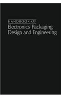 Handbook of Electronics Packaging Design and Engineering