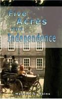 Five Acres and Independence