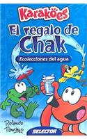 Regalo de Chak