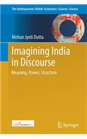 Imagining India in Discourse: Meaning, Power, Structure