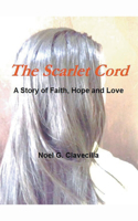 Scarlet Cord A Story of Faith, Hope and Love