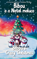 Bibou e o Natal maluco - Bibou's Crazy Christmas