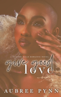 Give Good Love