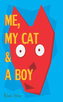 Me, my Cat & a Boy