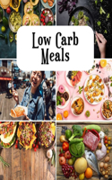 Low Carb Meals