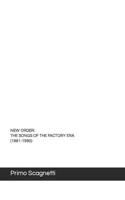 New Order (the Songs of the Factory Era, 1981-1990)