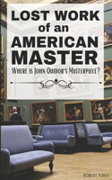 Lost Work of an American Master
