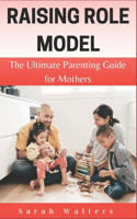Raising Role Model