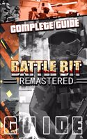 BattleBit Remastered Complete Guide