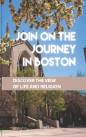 Join On The Journey In Boston