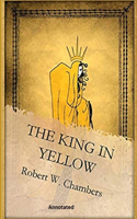 The King in Yellow "Annotated"