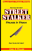 Street Stalker