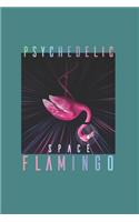 Psychodelic Space Flamingo Psychonaut