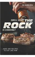 Smell what The Rock is Cooking?: Here Are Recipes to Eat Like Him