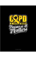 COPD Awareness Because It Matters: 3 Column Ledger(34 3 Column Ledger)