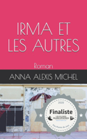 Irma et les autres
