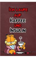 Ich laufe auf Kaffee und Insulin: Diabetes Tagebuch - Insulin Logbuch für Diabetiker zum Ausfüllen und Eintragen für 2 Jahre