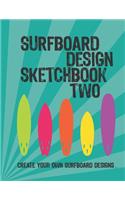Surfboard Design Sketchbook Two