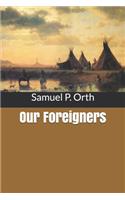Our Foreigners