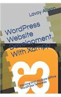 WordPress Website Development With Xampp: Working With Multiple Offline WordPress Templates