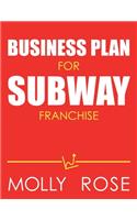 Business Plan For Subway Franchise