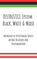 DISTRUSTICE System