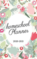 Homeschool Planner 2020-2021: Homeschooling Logbook and Tracker - Calendar Schedule Organizer and Journal Notebook - Homeschool Planner and Organizer and Record Keeper for Teachi