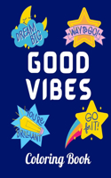 Good Vibes Coloring Book