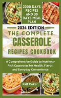 Complete Casserole Recipes Cookbook