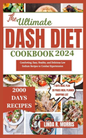 Ultimate Dash Diet Cookbook 2024