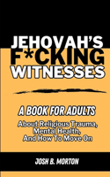 Jehovah's F*cking Witnesses